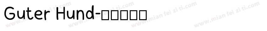 Guter Hund字体转换